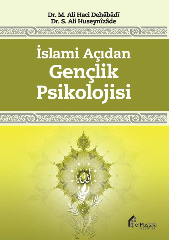 İslamî Açıdan Gençlik Psikolojisi