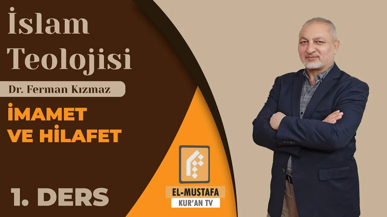 İSLAM TEOLOJİSİ 14 | İMAMET VE HİLAFET